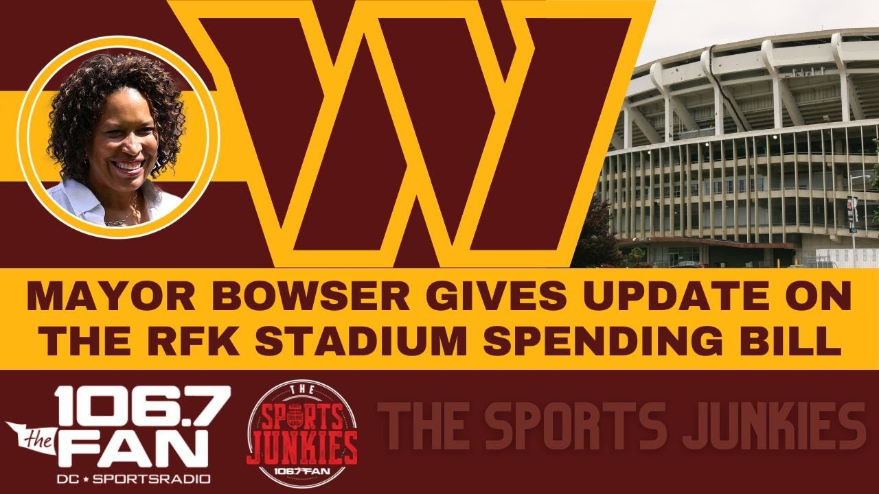 Mayor Bowser Is Confident Washington D.C. Will Get RFK Stadium Land | Sports Junkies