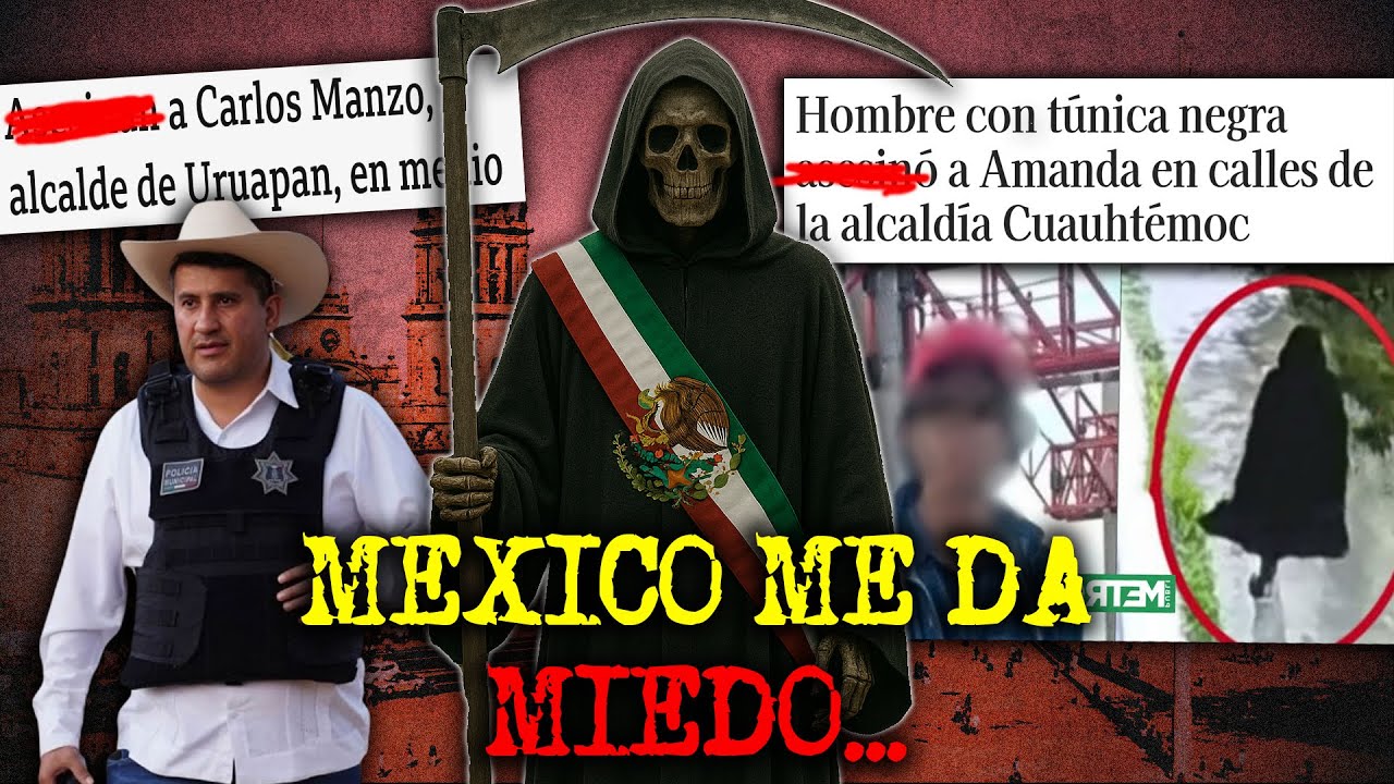 MEXICO ES UN LUGAR DE MIEDO 💀