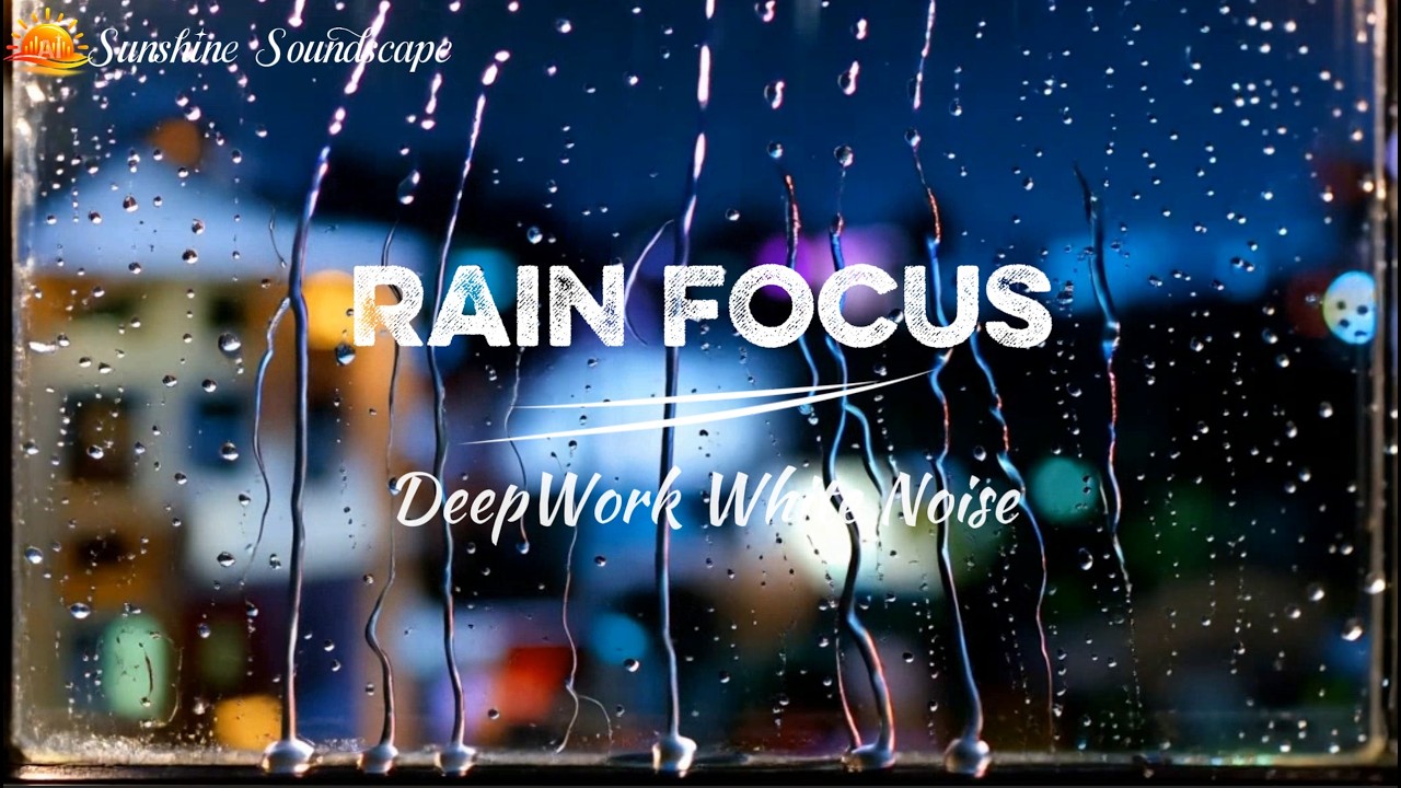 Rain Focus (60 Min) | Deep Work White Noise for Study & Productivity (Fixed)