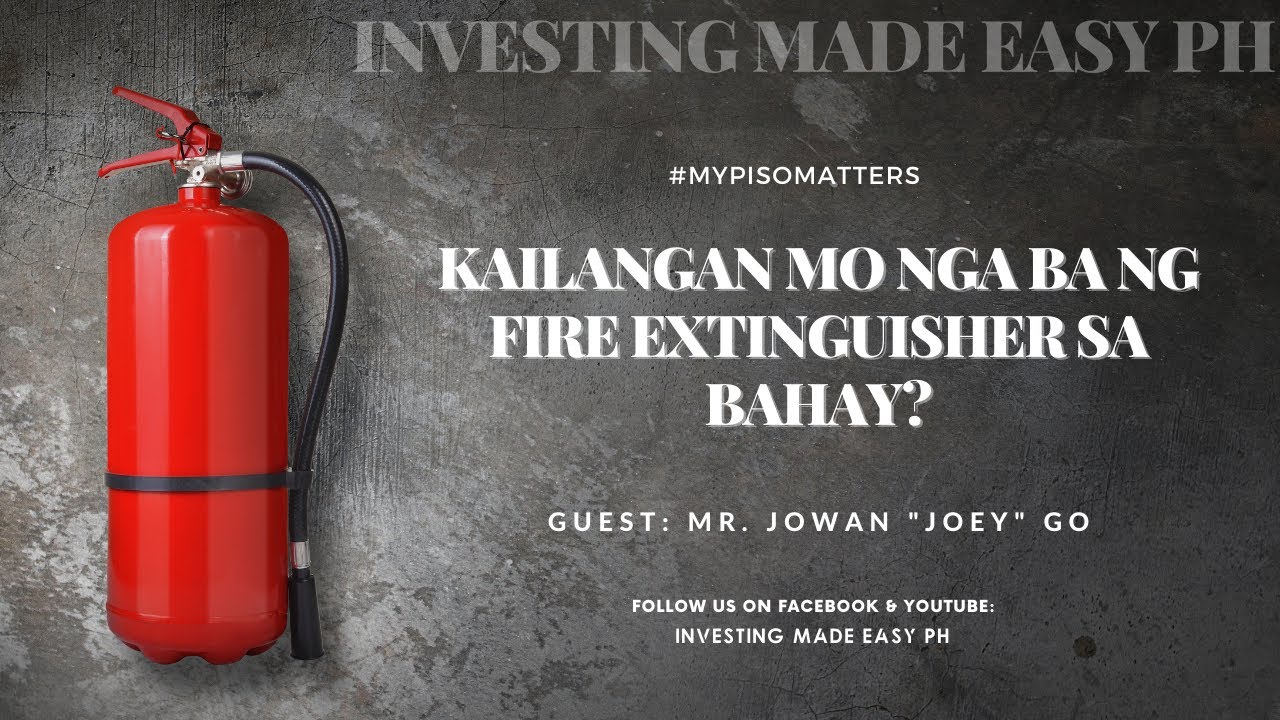 Kailangan Mo Nga Ba Ng FIRE EXTINGUISHER sa BAHAY? | #MyPisoMatters