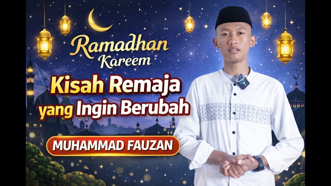 Ramadhan Kareem Part 8 Muhammad Fauzan 