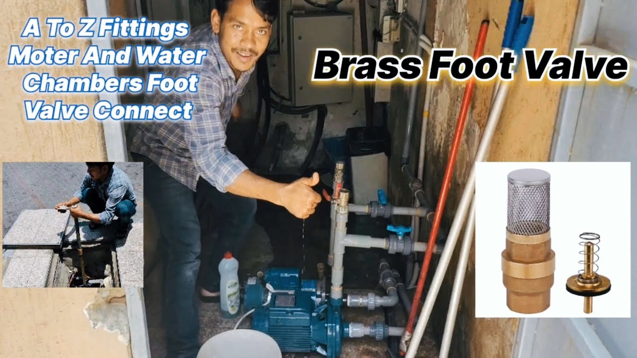 Brass foot valve fitting | water motor | water Chambers | foot valve Connect | Perwez All Technician