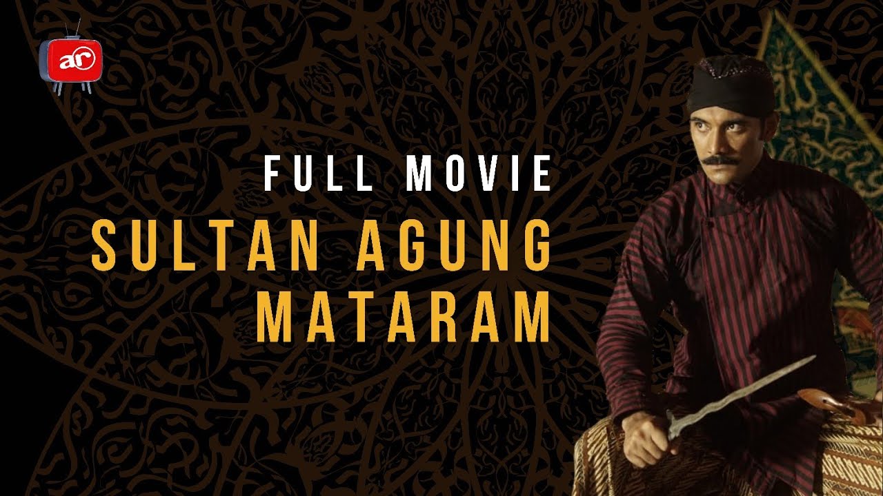 FILM SULTAN AGUNG MATARAM | FULL MOVIE HD