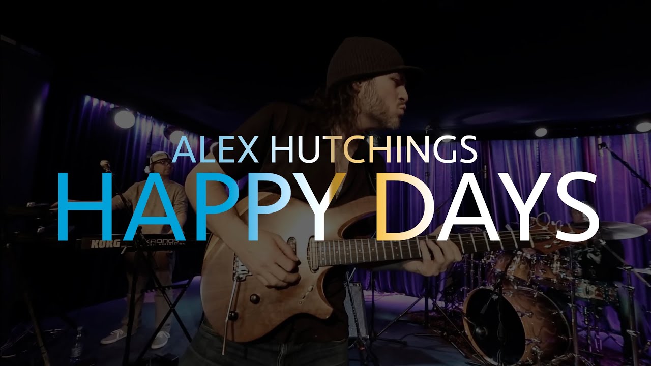 Alex Hutchings | Happy Days