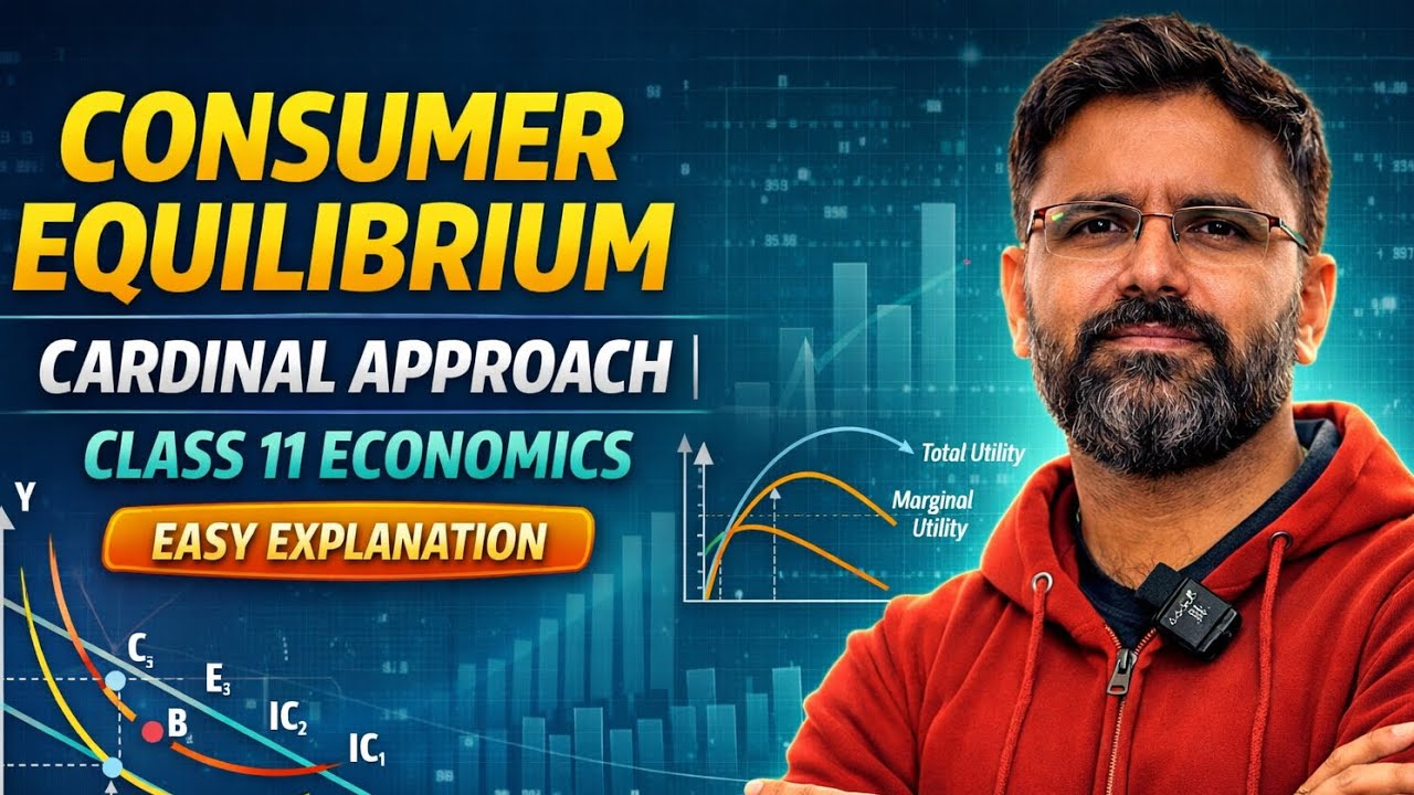 Consumer Equilibrium One Shot | Cardinal Approach | Class 11 Economics