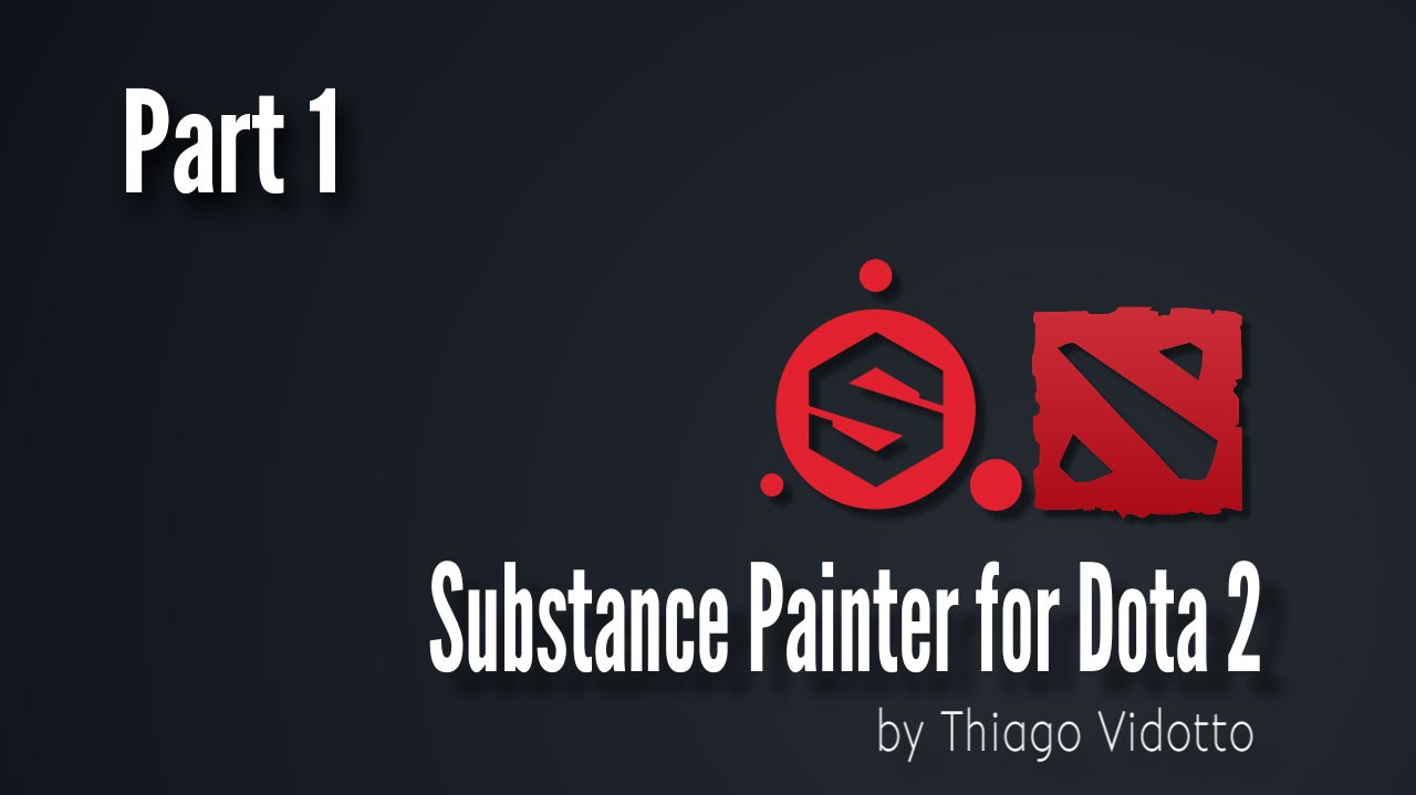 Substance Painter for Dota 2 part 01 - Why Substance Painter