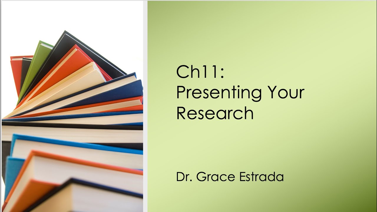 Ch11: Presenting Your Research (25:32)