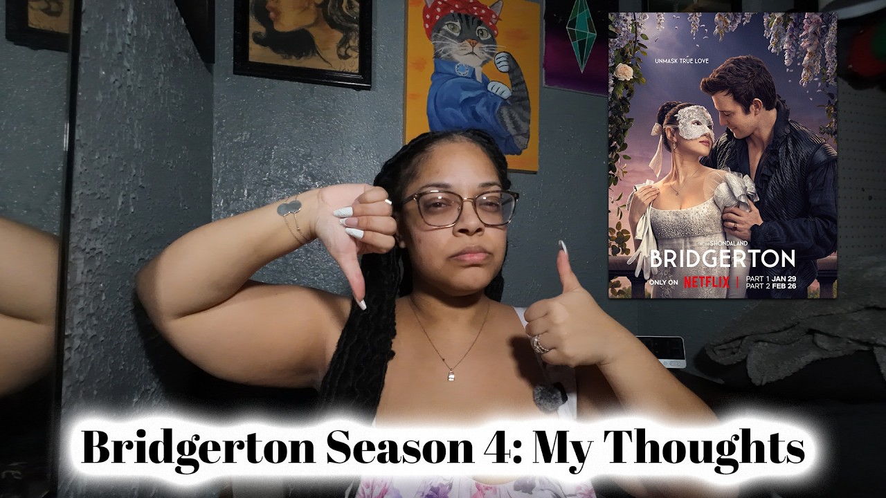#Bridgerton Season 4: My Thoughts