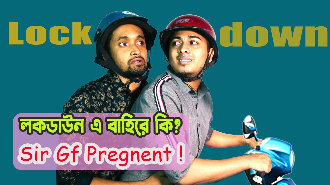 Lockdown- Sir GirlFriend Pregnant
