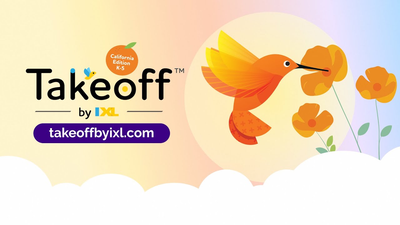 Takeoff by IXL, California Edition