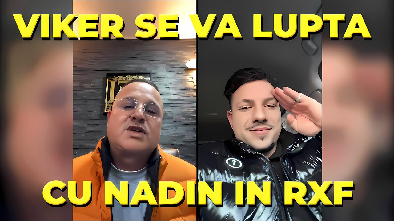 VIKER BELEAUA SE VA LUPTA CU NADIN IN RXF