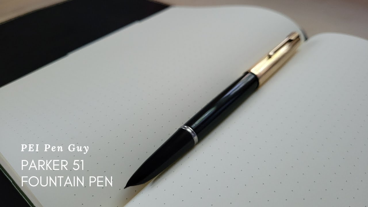 Parker 51 Review.
