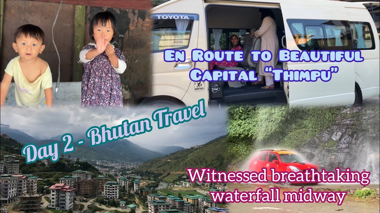Bhutan(Day 2)-All about Bhutan & Bhutanese, Beautiful waterfalls & views on the way to #Thimpu