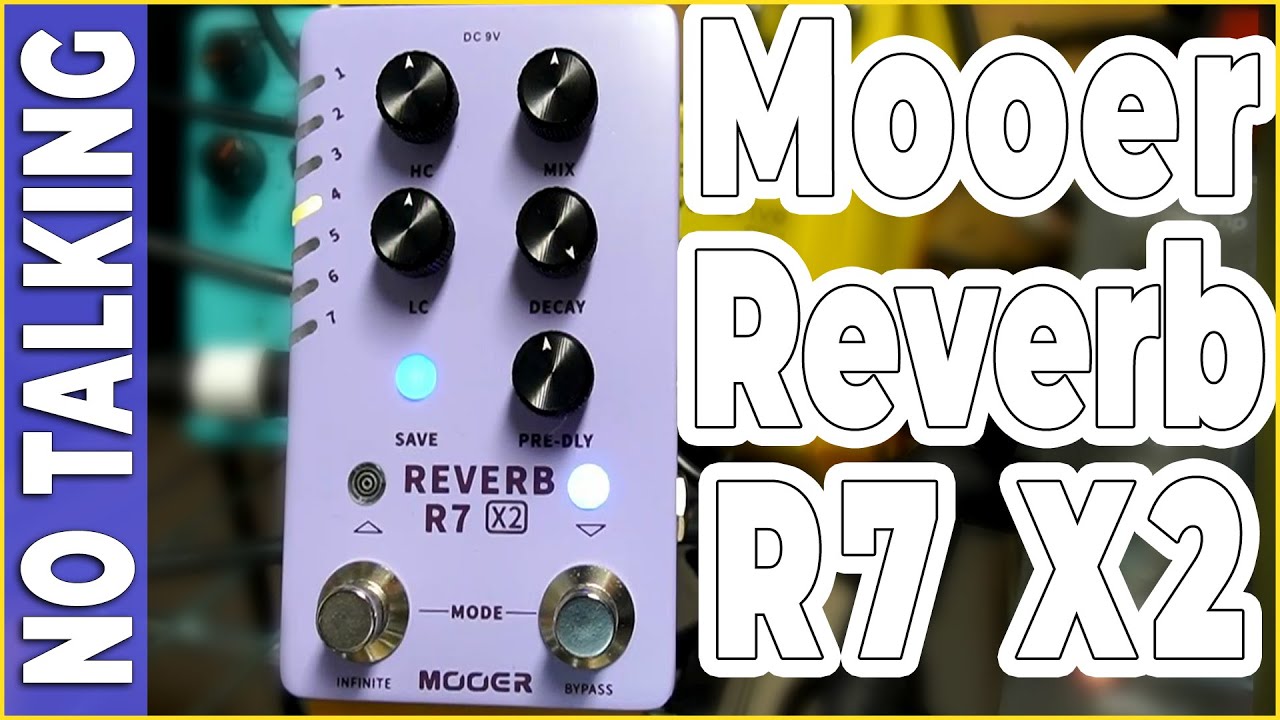 Mooer Reverb R7 X2 NO TALKING