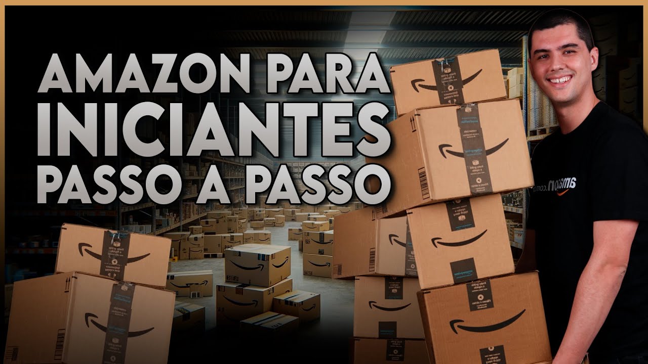 AMAZON PARA INICIANTES - PASSO A PASSO