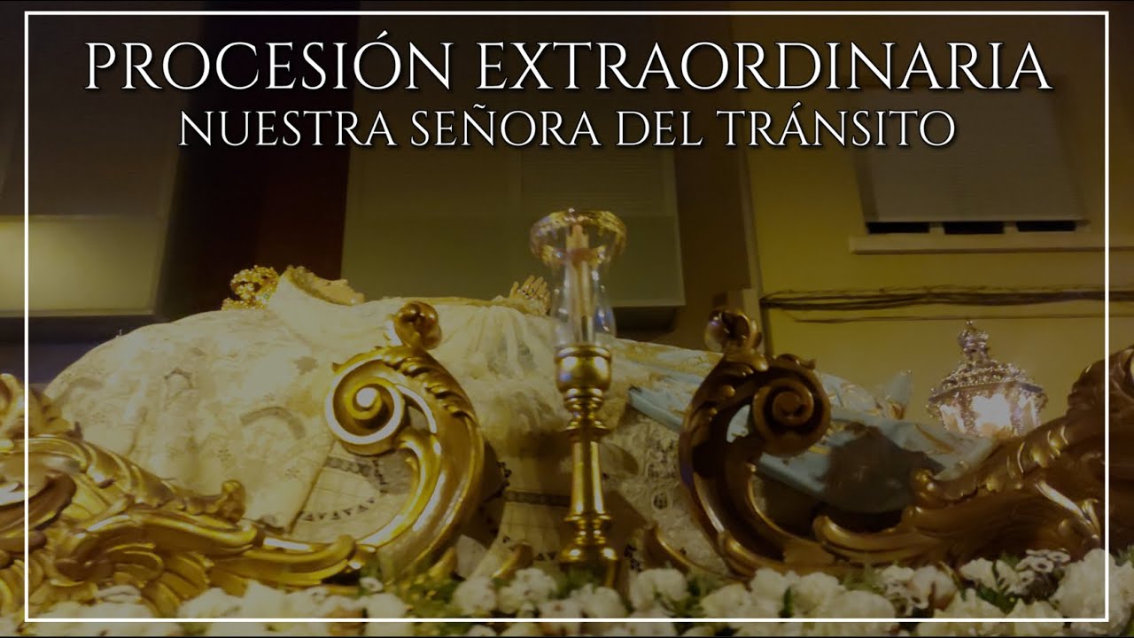 4K | PROCESIÓN EXTRAORDINARIA - NUESTRA SEÑORA DEL TRANSITO - ALMERÍA