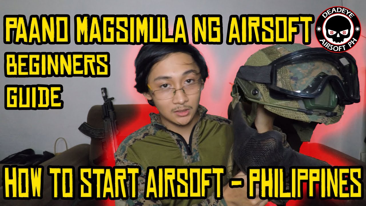 Airsoft for Beginners Philippines | Paano magsimula Airsoft |  How to Airsoft | Airsoft Philippines