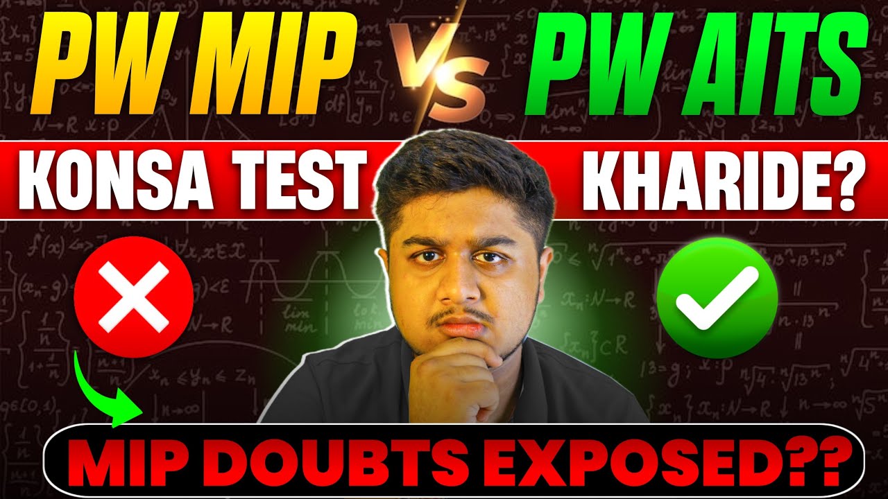 PW MIP vs PW AITS Offline Test Series Konsa Kharide ? Detailed Comparison 📝