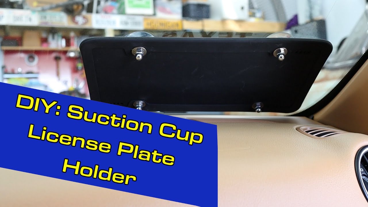 DIY: Suction Cup License Plate Holder