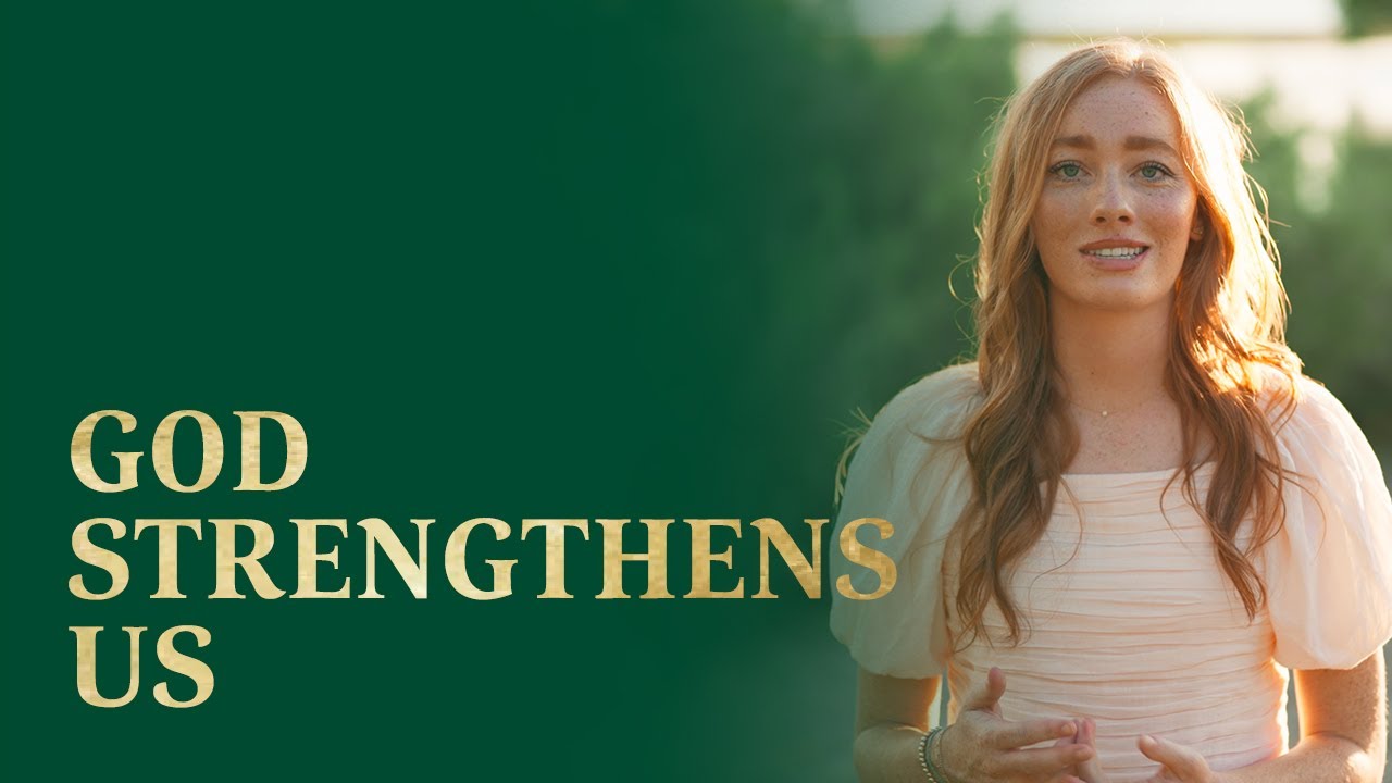 God Strengthens Us | Alma 26