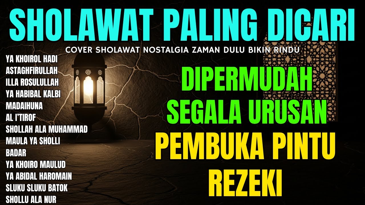 SHOLAWAT VIRAL TERBARU 2025 | PENYEJUK HATI PENENANG FIKIRAN  - SHOLAWAT NABI PENARIK REJEKI
