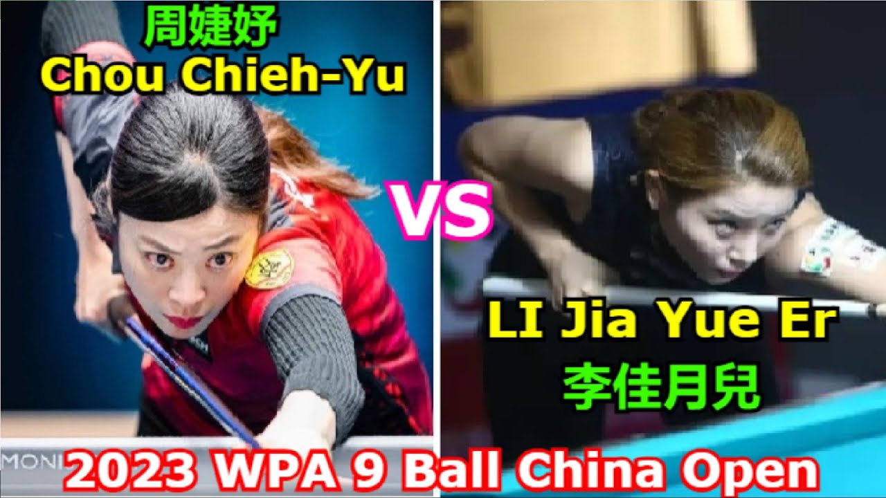 Chou Chieh Yu vs Li Jia Yue Er | 2023 WPA 9-Ball China Open