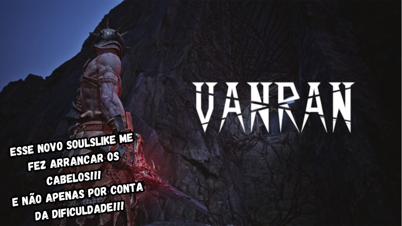 Empunhe Uma Espada Sedenta Por Sangue Demoníaco e Massacre Seus Adversários Nesse Souslike! - VANRAN