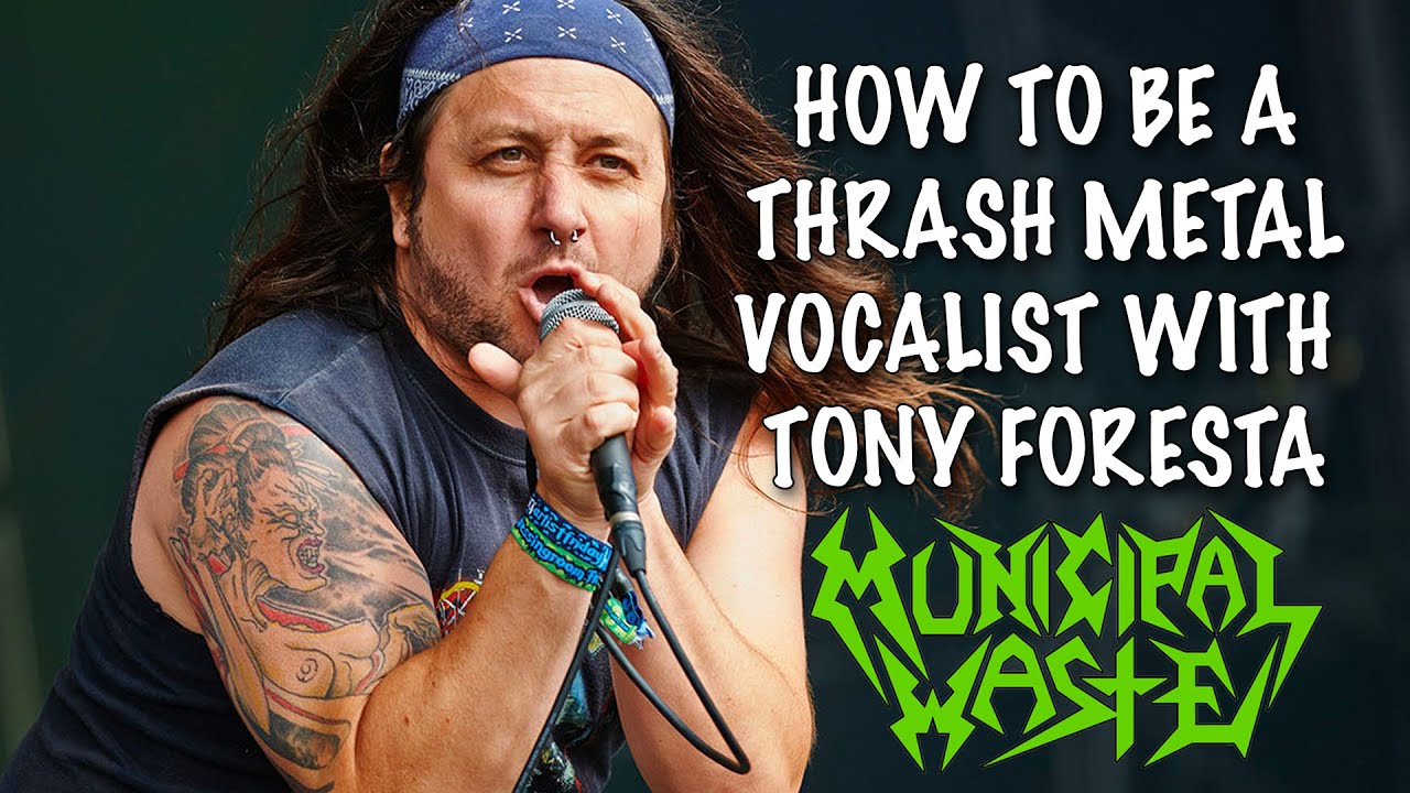 How To Be A Thrash Metal Vocalist w/TONY FORESTA