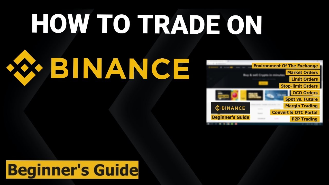 Binance Trading Tutorial | Complete Beginner's Guide | How To Trade On Binance