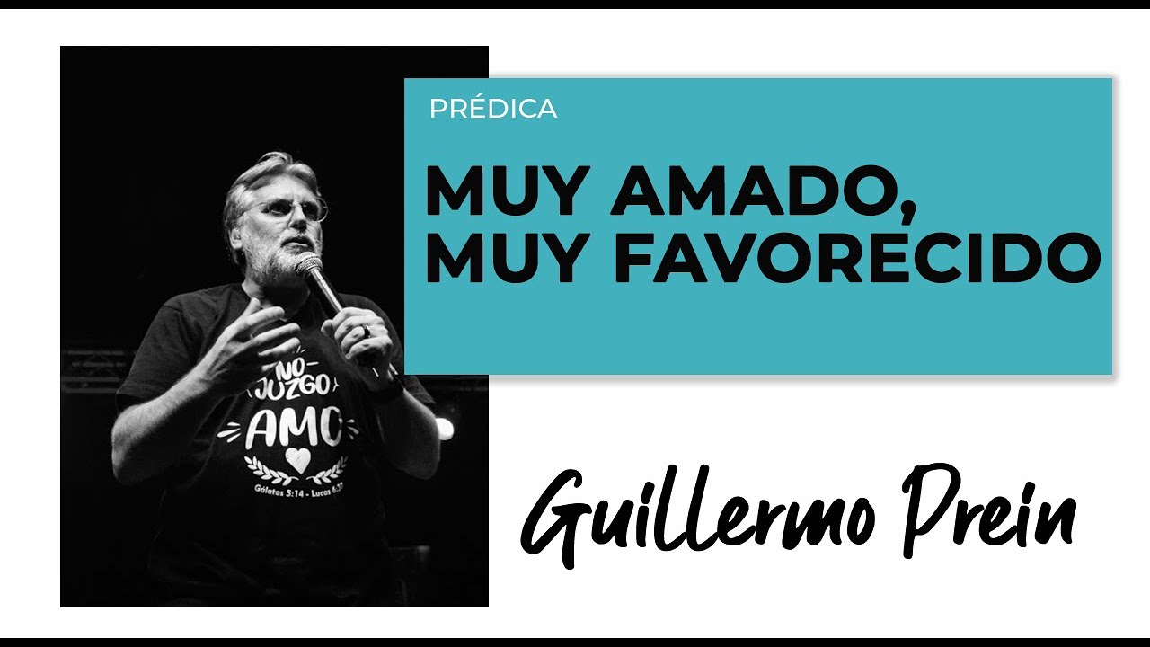 MUY AMADO MUY FAVORECIDO | Guillermo Prein