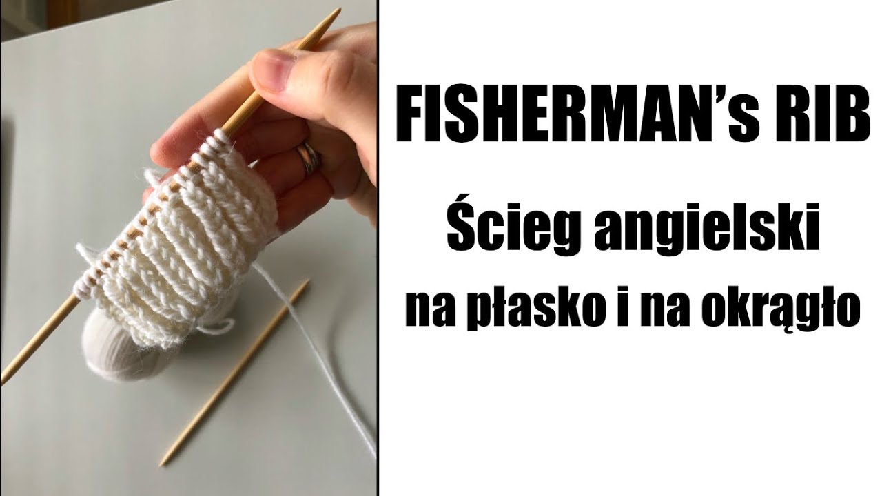 Fisherman's Rib. ścieg angielski na płasko i na okrągło.