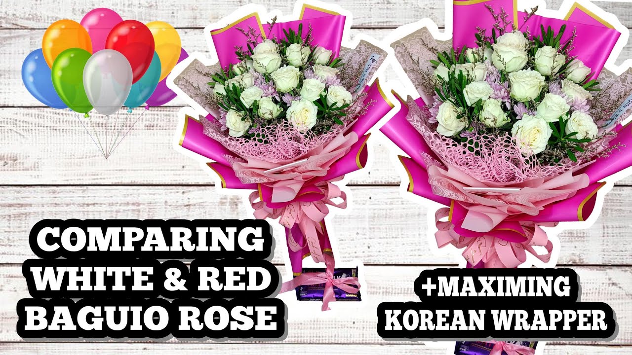HOW I MAXIMIZE KOREAN WRAP +COMPARING WHITE & RED BAGUIO ROSE | Vanessa Canobas #bouquet