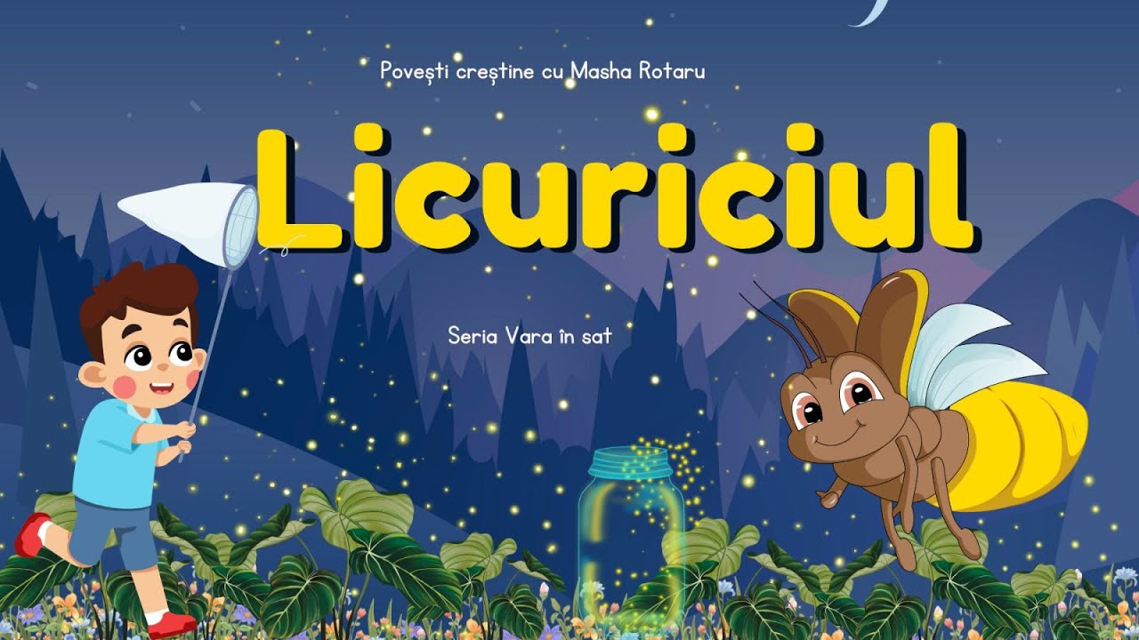 🌟Licuriciul- Cum să #Luminăm | Poveste Audio în Limba Română I 2023 I