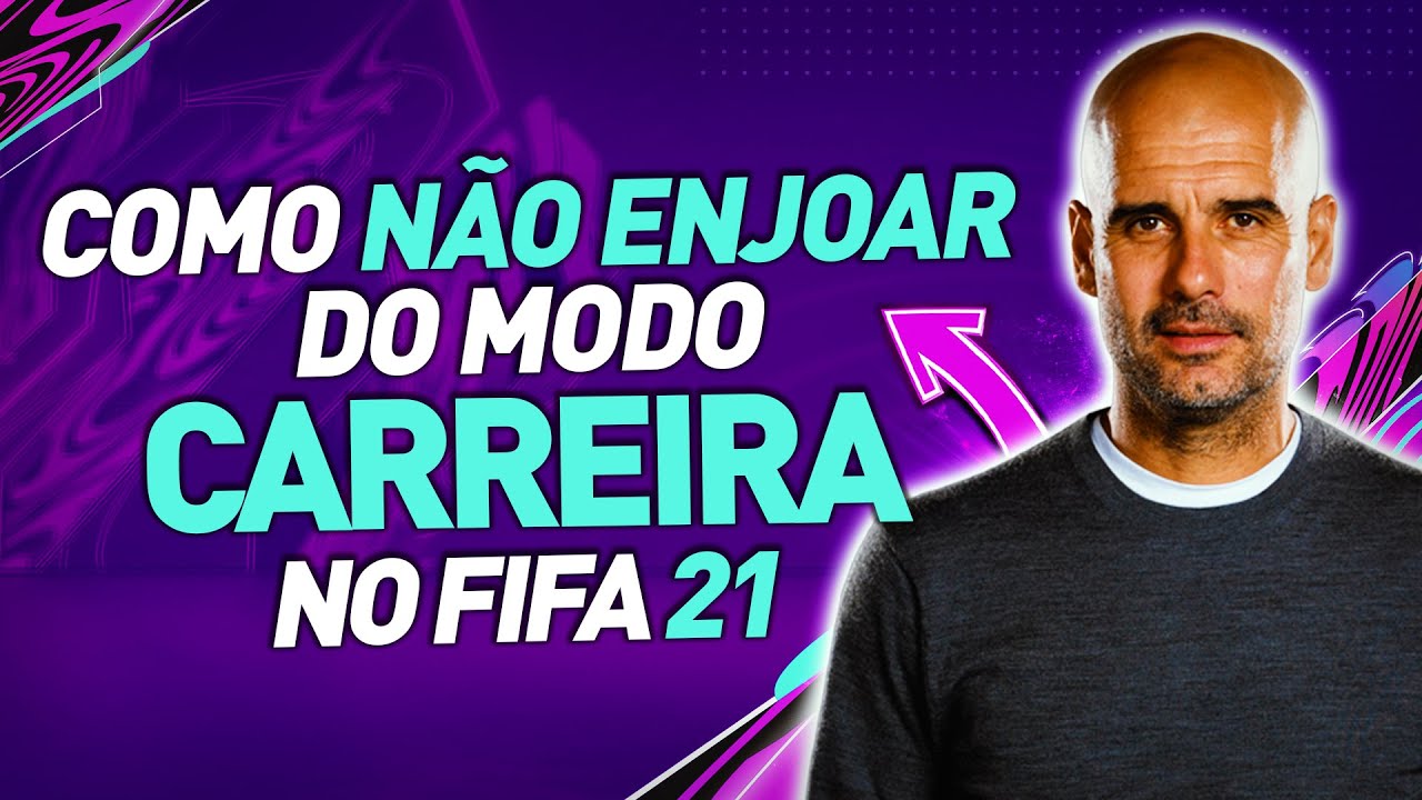 5 DICAS para NÃO ENJOAR do MODO CARREIRA do FIFA 21 e 22!