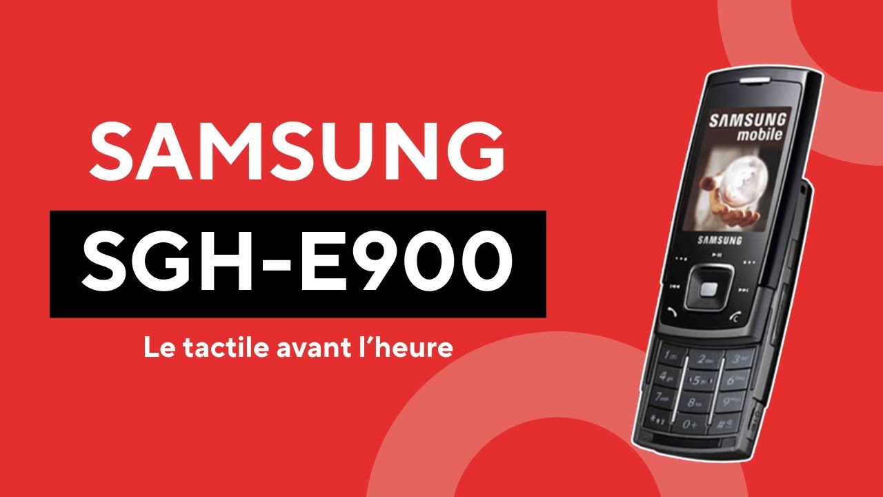 Le Samsung SGH-E900 : l'innovation tactile avant l'heure ! 🔥📱