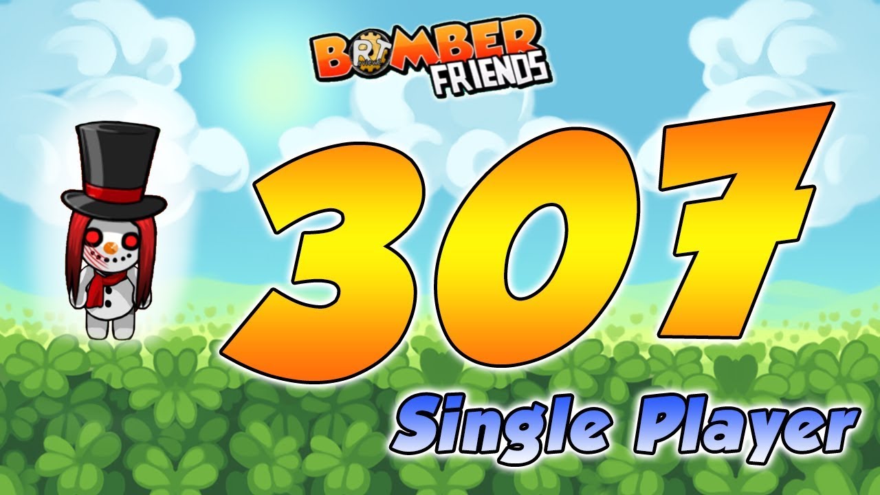 Bomber Friends - 307 Level - Single Player