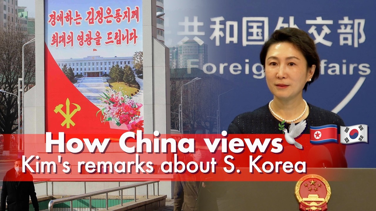 North Korea's Kim called the South 'most hostile enemy.' Hear how China spokeswoman reacts