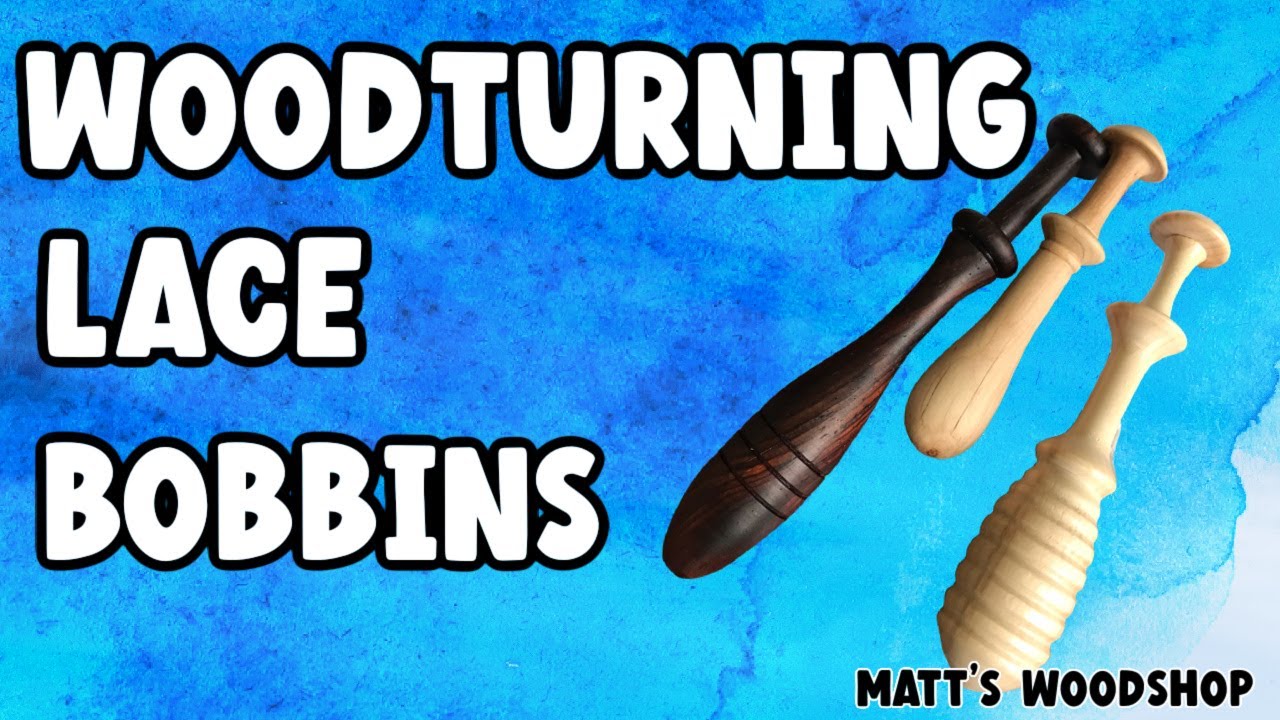 Woodturning lace bobbins -  #lacebobbing week Matt's Woodshop