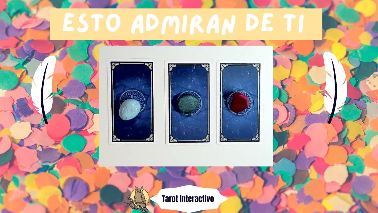 tarot interactivo ✨ Esto admiran de ti😮 Elige una opción y descúbrelo🌺🌺🌺🌙🌙🌙