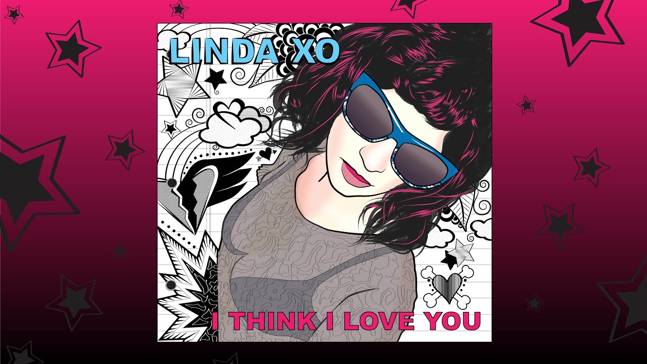 I Think I Love You ✨ Linda XO