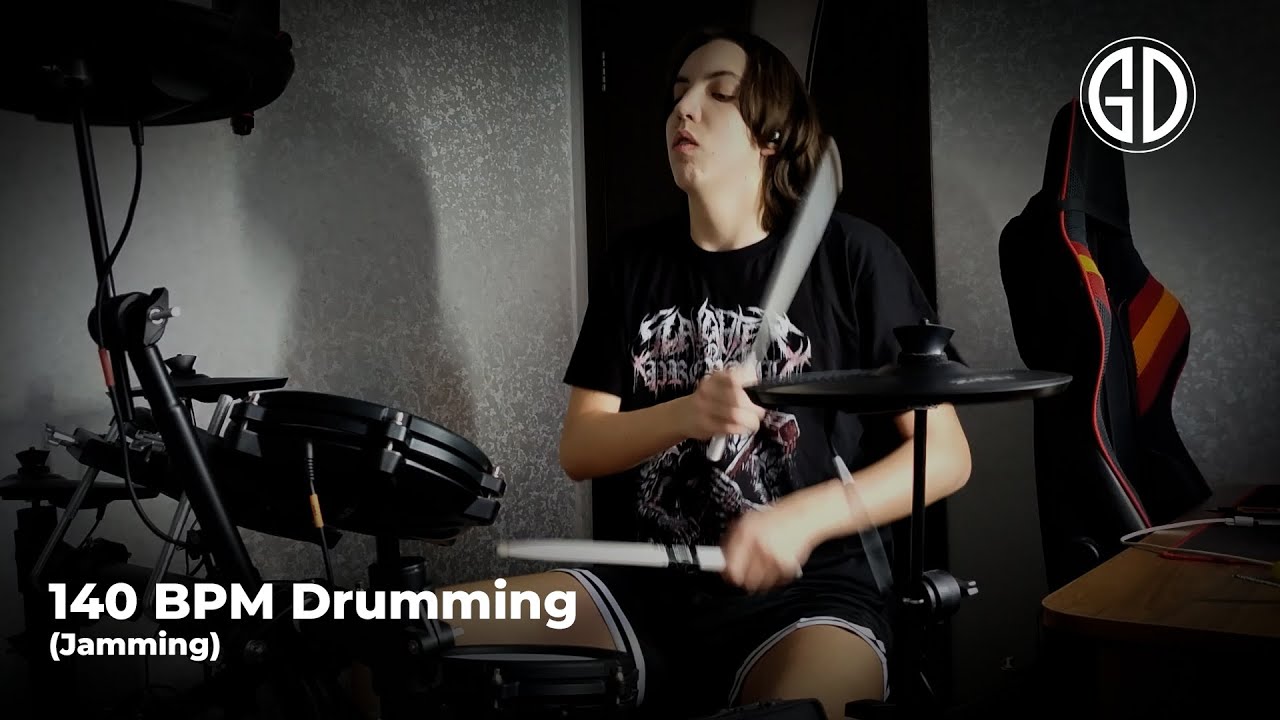 140 BPM Drumming (Jamming)