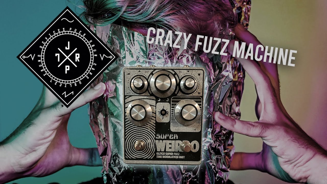JPTR FX Super Weirdo &mdash; Crazy Fuzz Machine