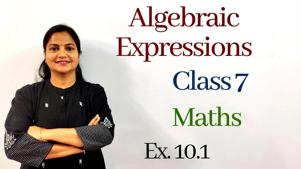 Ex.10.1 - Algebraic Expression - Class 7 - NCERT 