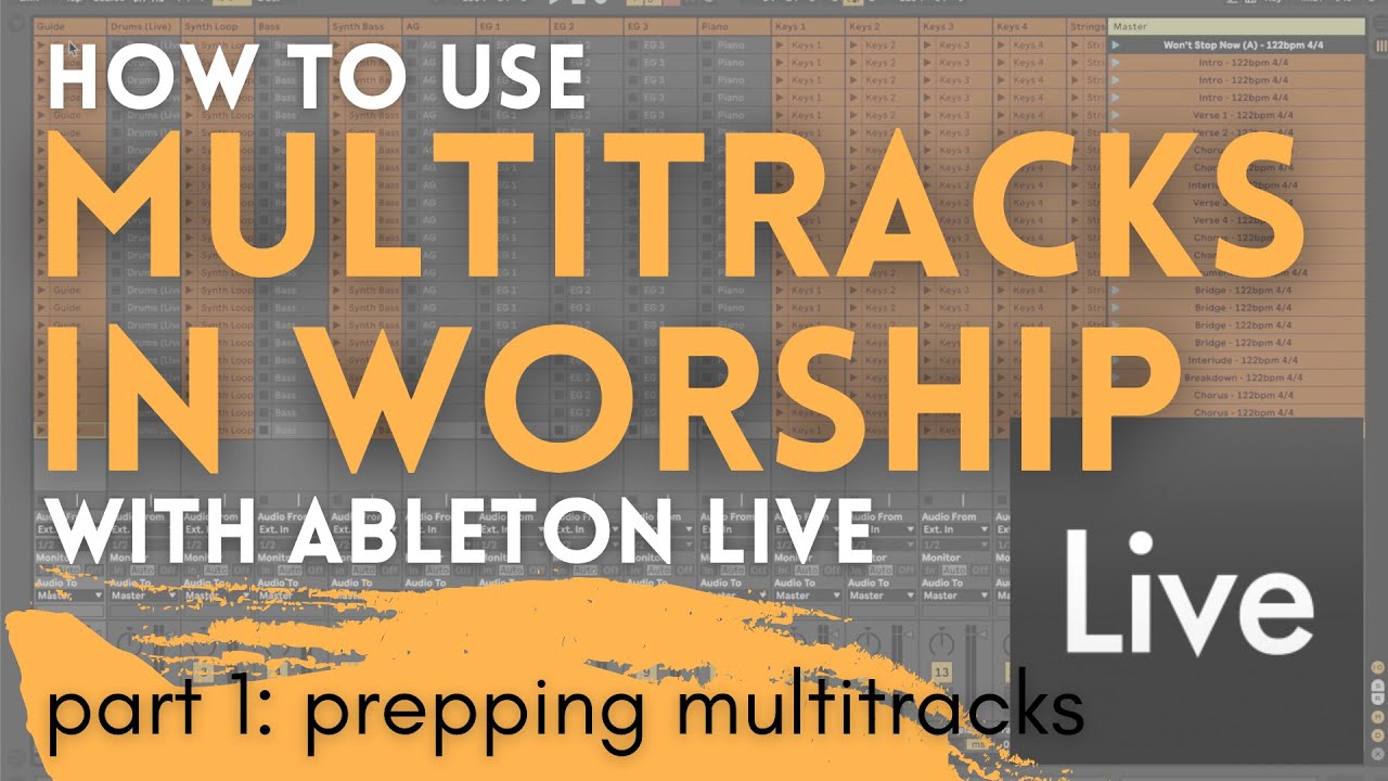 How To Use Multitracks in Worship with Ableton Live | Part 1 of 4: Prepping Multitracks Tutorial