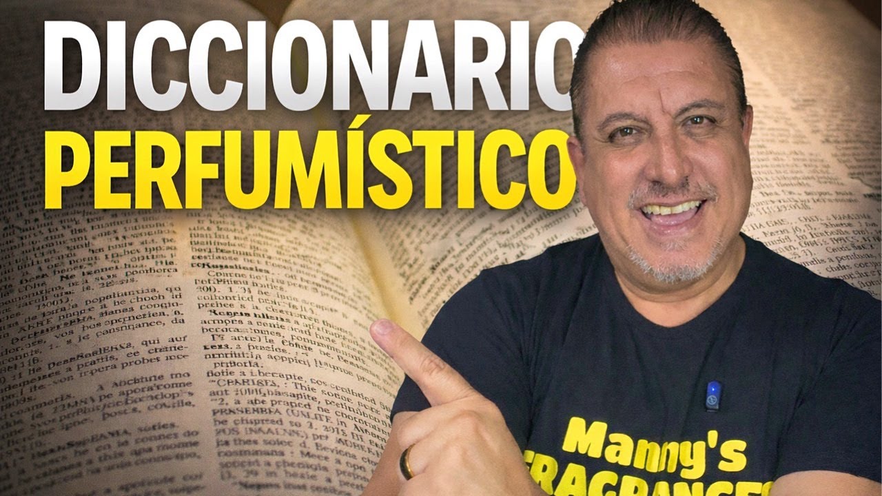 🔥DICCIONARIO PERFUMíSTICO🔥 Habla de fragancias como todo un PRO !!