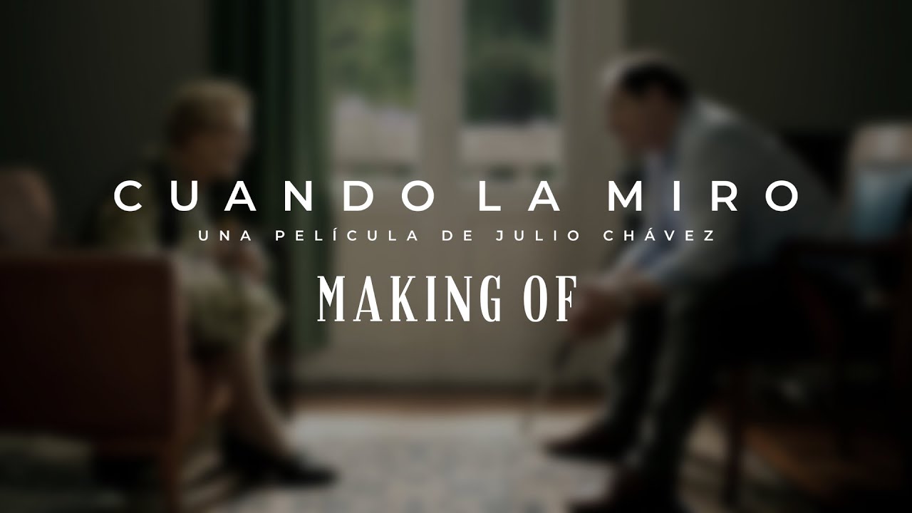 Cuando la Miro | El Making Of