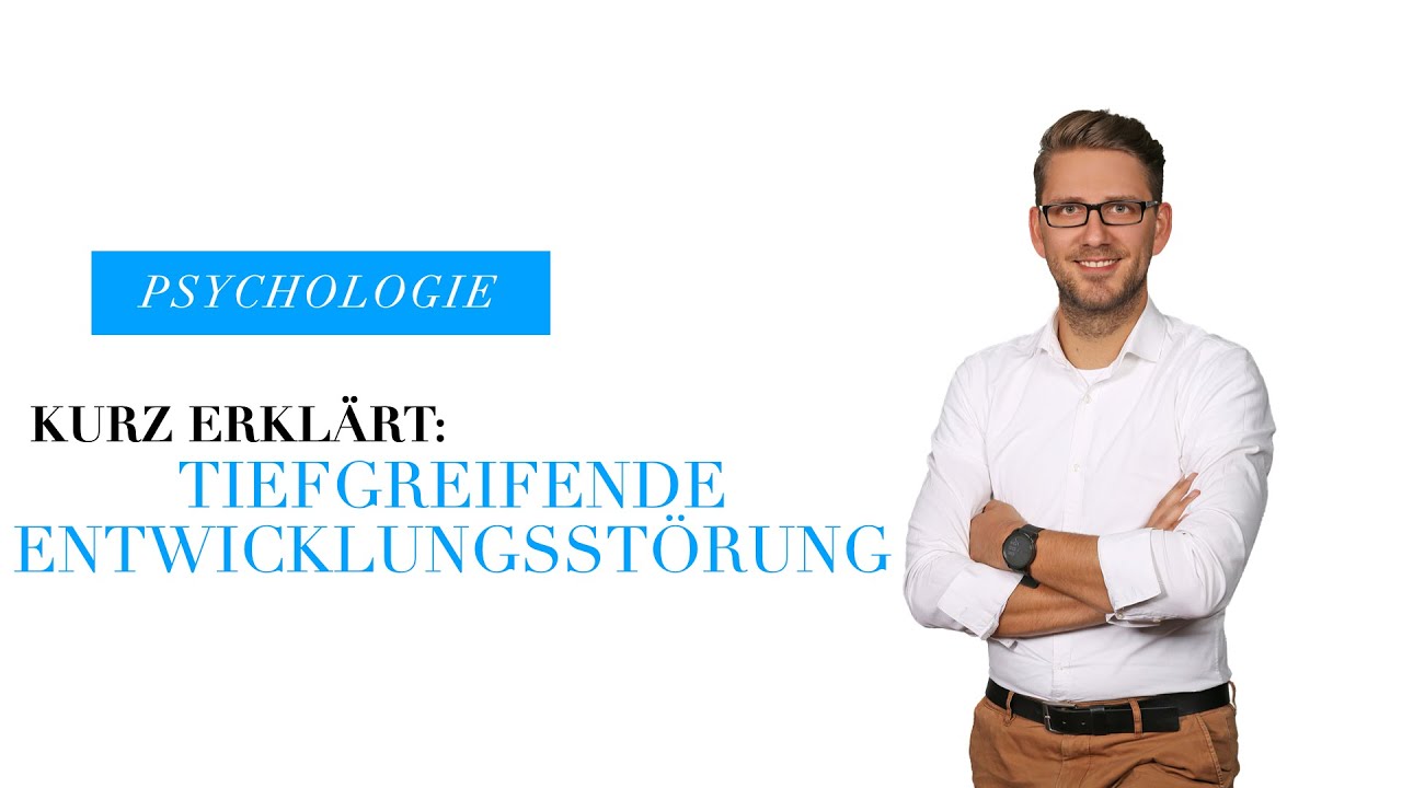 Kurz erkl&auml;rt: Tiefgreifende Entwicklungsst&ouml;rung - Psychische St&ouml;rungsbilder