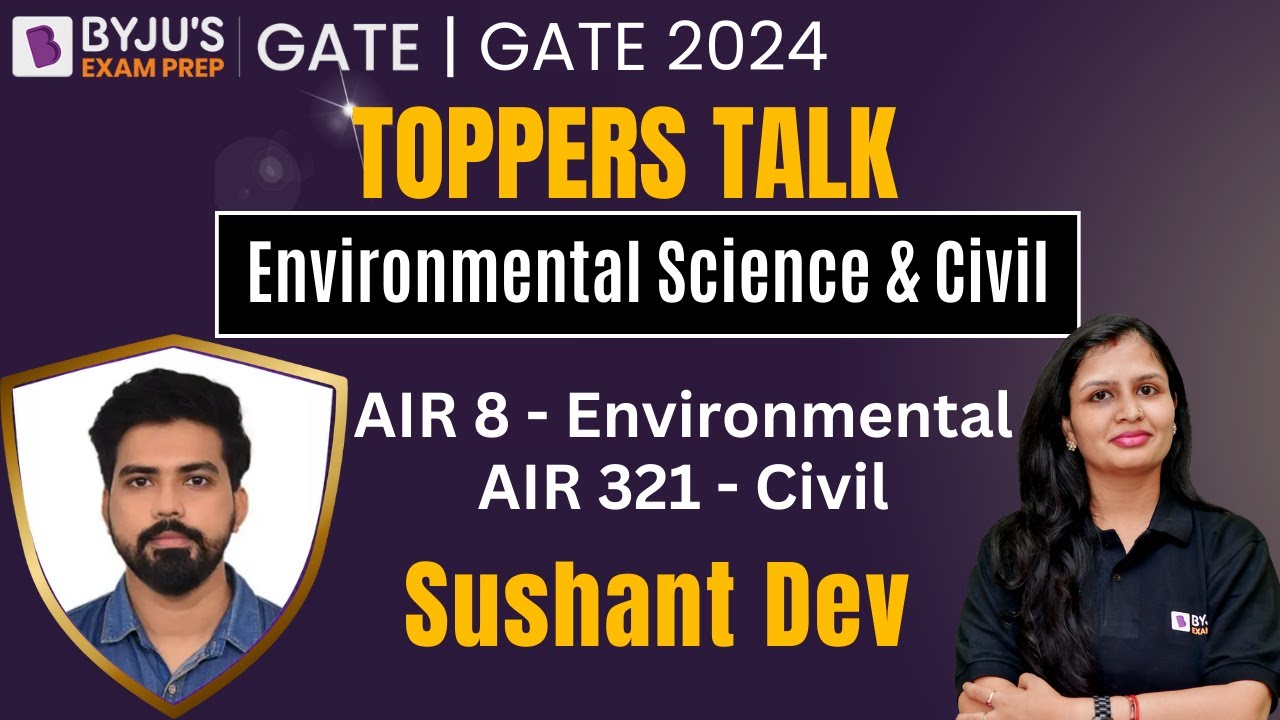 GATE 2024 Environmental & Civil Topper | AIR 8 & AIR 321 | Sushant Dev | GATE 2024 Toppers Talk