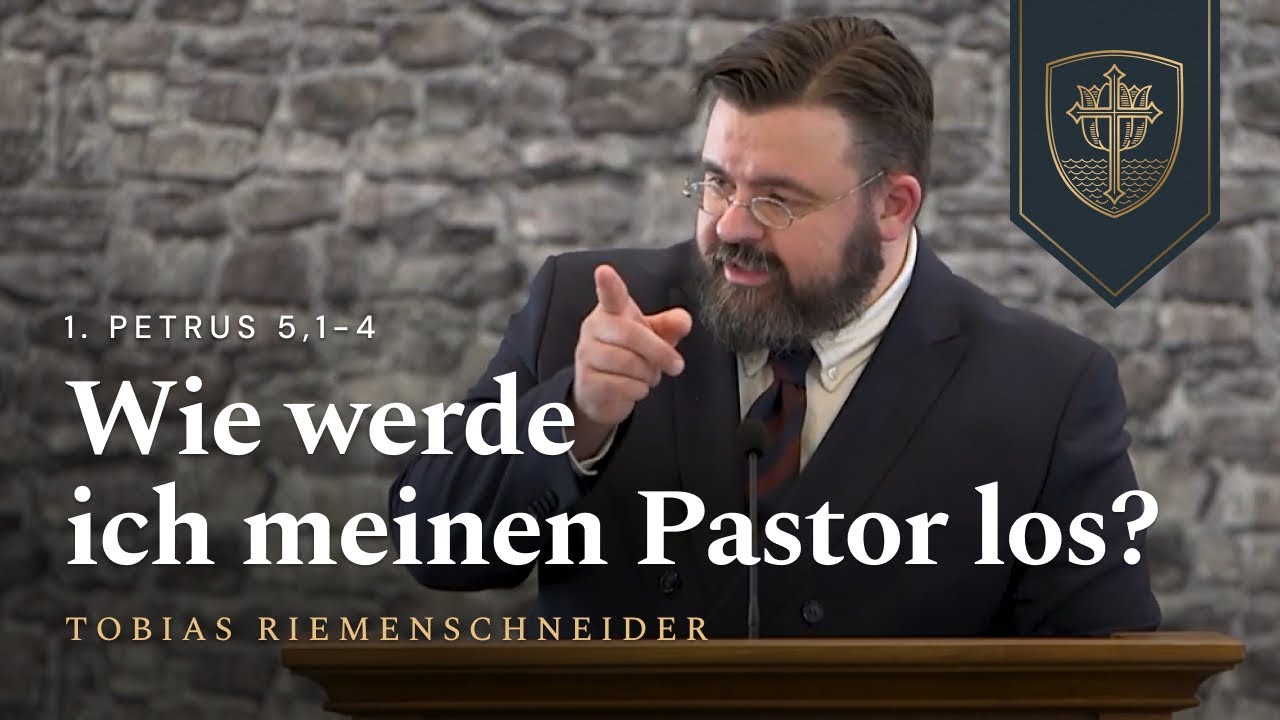 Wie werde ich meinen Pastor los? | Tobias Riemenschneider