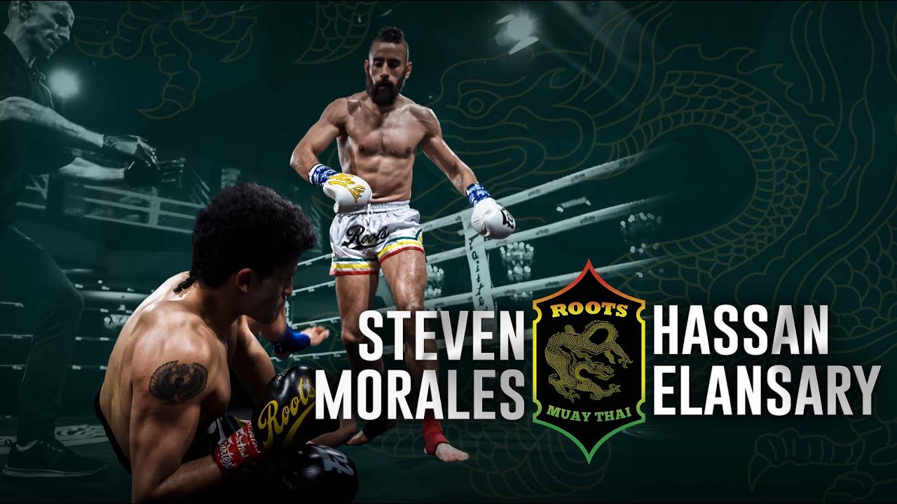 Roots Muaythai 15 :No More Trouble | Steven Morales vs Hassan Elansary